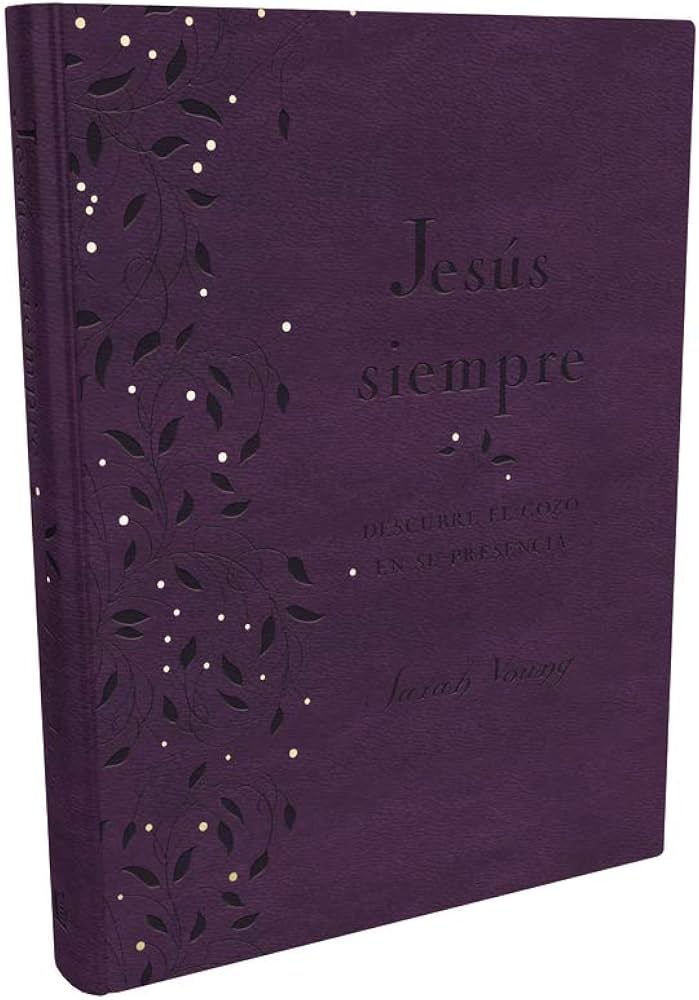 Libro Jesús Siempre, Edición De Lujo - Sarah Young