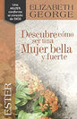 Libro Descubre Cómo Ser Una Mujer Bella Y Fuerte / Ester - Elizabeth George