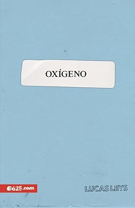 Libro Oxigeno. Lucas Leys
