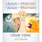 El Ángel De Las Prisiones, Cesar Vidal