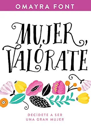 Mujer Valorate, Omayra Font
