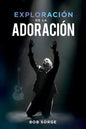 Libro Exploración De La Adoración