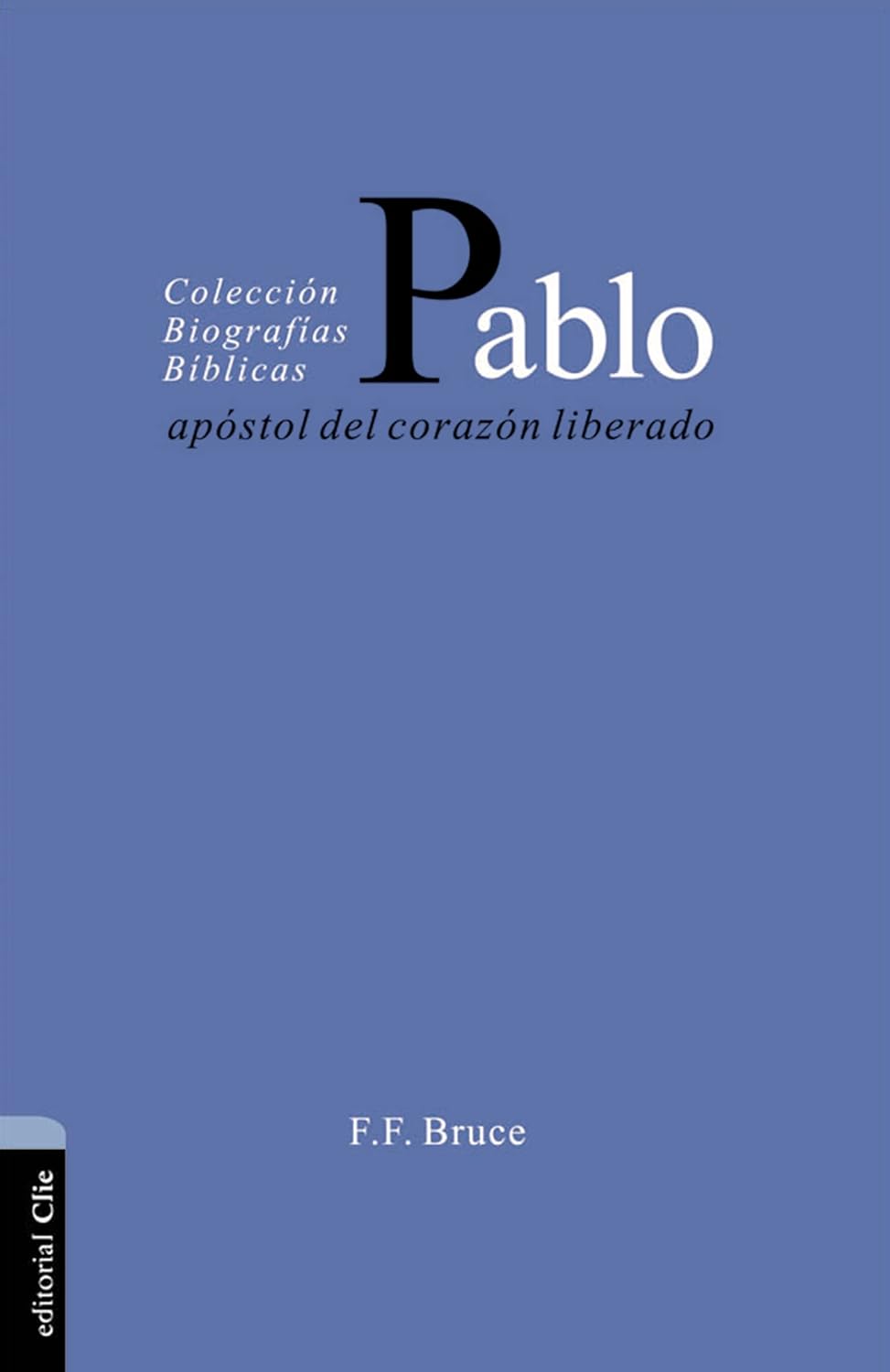 Pablo Apostol Del Corazon Liberado
