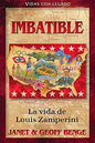 Libro Imbatible: La Vida De Louis Zamperini, Janet y Geoff Benge