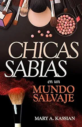 Chicas Sabias En Un Mundo Salvaje - Mary Kassian