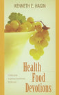 Libro Health Food Devotions: Una guía diaria de nutrición espiritual para el alma -  Kenneth E Hagin