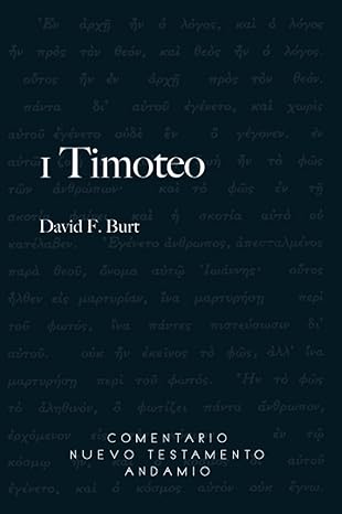 Libro 1 Timoteo Comentario Del Nt - David Burt