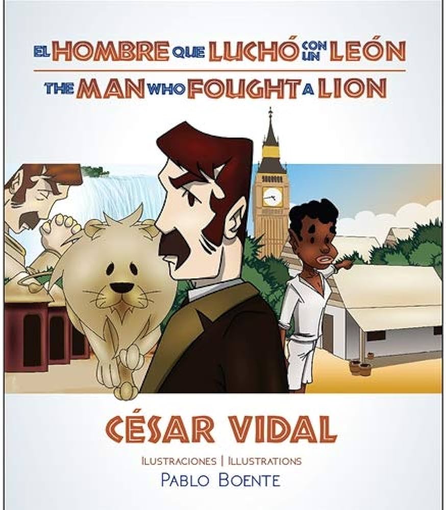 El Hombre Que Luchó Con Un León, Cesar Vidal