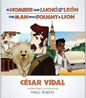 El Hombre Que Luchó Con Un León, Cesar Vidal