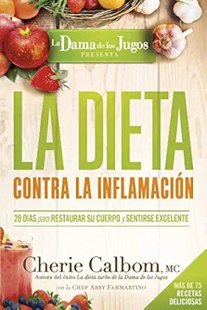 Libro La Dieta Contra La Inflamación De La Dama De Los Jugos - Cherie Calbom