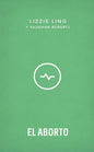 Libro El Aborto -  Lizzie Ling &  Vaughan Roberts
