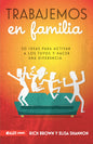 Libro Trabajemos En Familia, Rich Brown Y Elisa Shannon