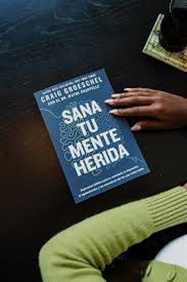 Libro Sana tu mente herida - Craig Groeschel