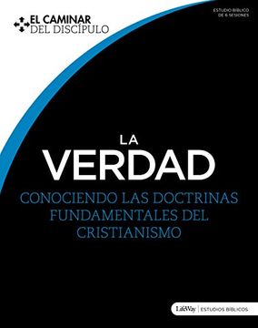 Libro La Verdad, Conociendo las Doctrinas Fundamentales del Cristianismo - Lifeway