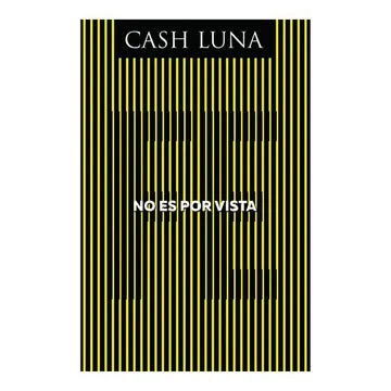 No Es Por Vista - Cash Luna