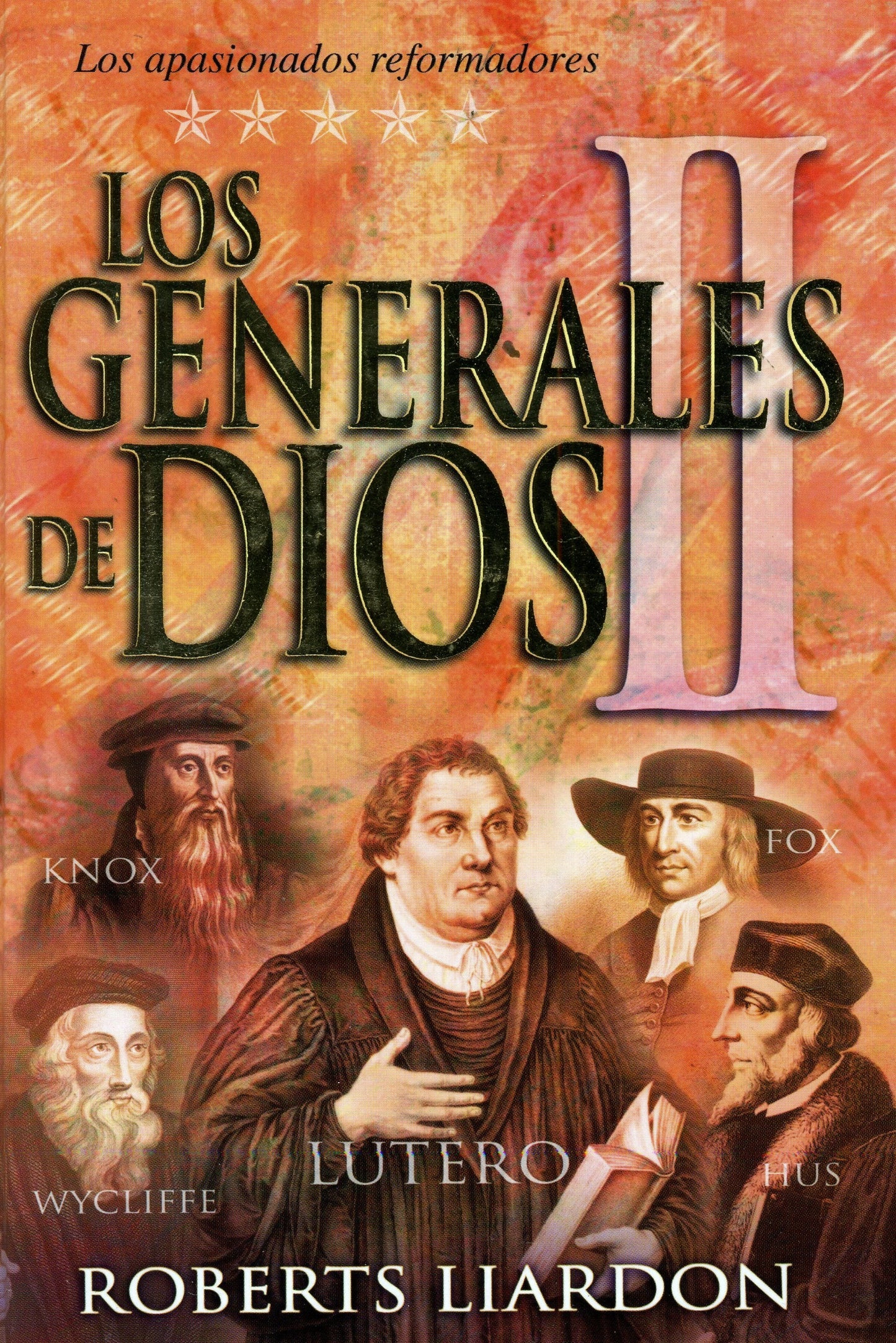 Los Generales de Dios 2, Roberts Liardon