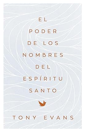 Libro El Poder De Los Nombres Del Espíritu Santo, Tony Evans