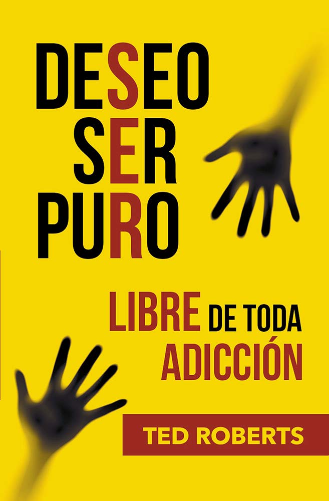 Deseo ser puro - Roberts Ted - Coffee & Jesus