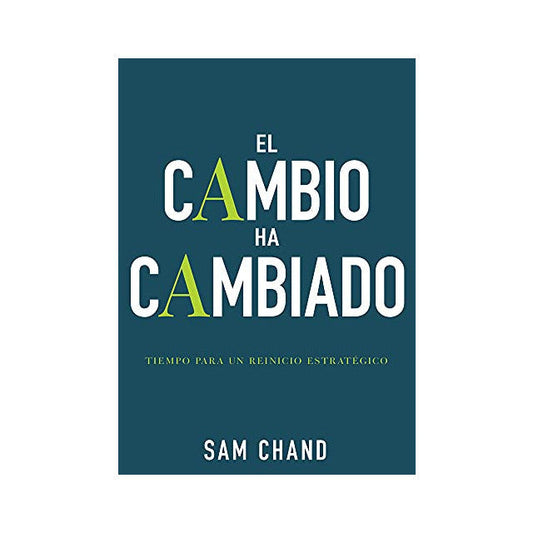 Libro El Cambio Ha Cambiado: Tiempo Para Un Reinicio Estrategico, Sam Chand