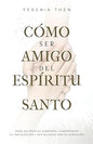 Libro Como Ser Amigo Del Espíritu Santo