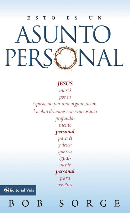 Esto es un asunto personal - Bob Sorge - Coffee & Jesus
