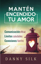 Manten Encendido Tu Amor