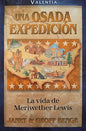 Libro Una Osada Expedición: La Vida De Meriwether Lewis, Serie: Valentía, Janet Y Geoff Benge