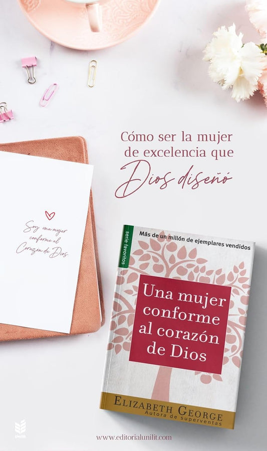 Libro Una Mujer Conforme Al Corazón De Dios  - Elizabeth George
