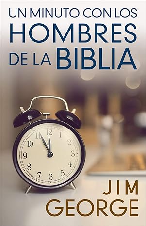 Libro Un Minuto Con Los Hombres De La Biblia - Jim George