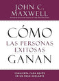 Libro Como Las Personas Exitosas Ganan - John C. Maxwell
