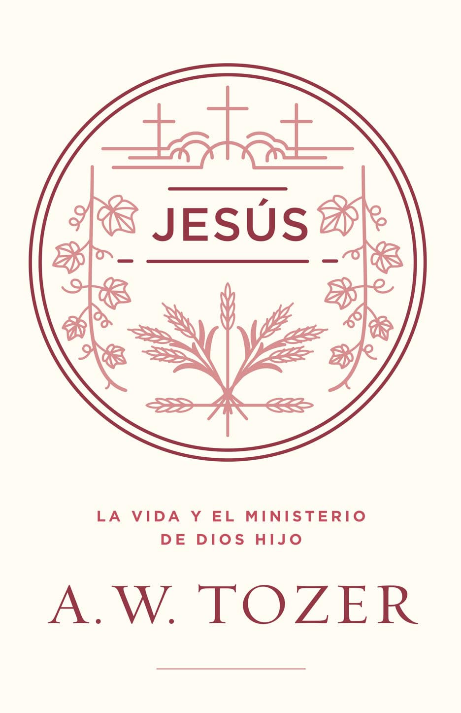 Jesús, A .W Tozer