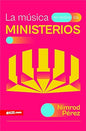 La Musica En Todos Los Ministerios