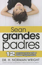 Libro Sean Grandes Padres -  H. Norman Wright