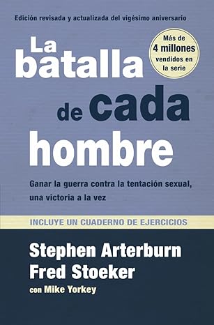 Libro La Batalla De Cada Hombre -  Stephen Arterburn