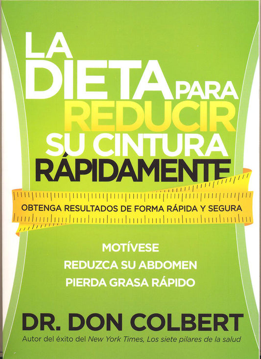 La dieta para reducir su cintura rápidamente - Dr Don Colbert - Coffee & Jesus