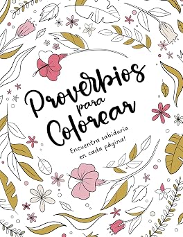 Libro Proverbios Para colorear: Encuentra sabiduría en cada página