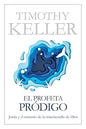 Libro El profeta pródigo -  Timothy Keller