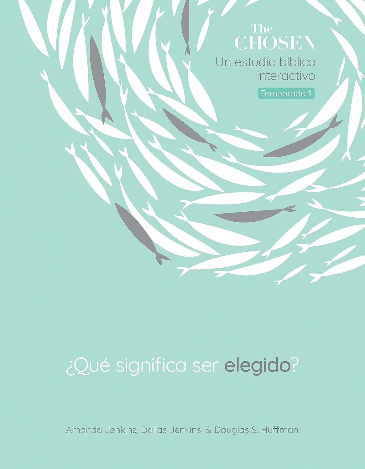 Libro The Chosen ¿Qué Significa Ser Elegido? - Temporada 1 -  Dallas Jenkins
