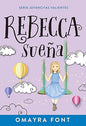 Libro Rebecca Sueña, Omayra Font
