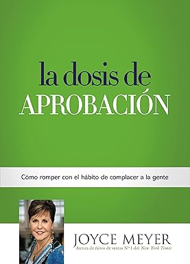 Libro: La Dosis de Aprobación - JOYCE MEYER