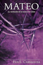 Libro Mateo: La Revelación De La Realeza De Cristo, Evis Carballosa