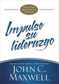 Libro Impulse Su Liderazgo - John C. Maxwell