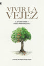 Libro Vivir la vejez - Stuart Park &  Pablo Martínez Vila
