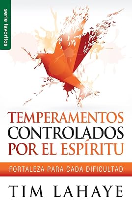 Temperamentos Controlados Por El Espíritu Santo, Tim Lahaye