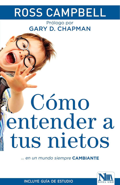Libro, Cómo Entender a Tus Nietos,  Ross Campbell