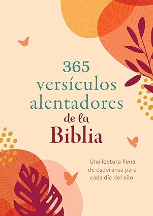 Libro 365 Versículos Alentadores De La Biblia: Una Lectura Llena De Esperanza Para Cada Día Del Año -  Barbour Staff
