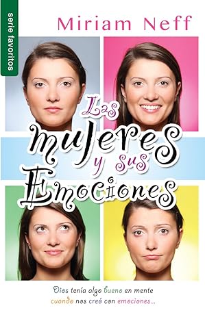 Libro, Las Mujeres Y Sus Emociones -  Mirian Neff