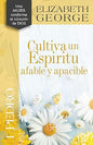 Libro 1 Pedro: Cultiva Un Espíritu Afable Y Apacible -  Elizabeth George