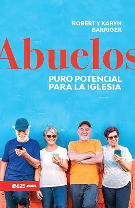 Libro Abuelos: Puro Potencial Para La Iglesia