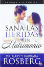 Libro Sana Las Heridas En Tu Matrimonio -  Gary Rosberg